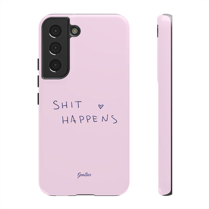 Shit Happens Pink