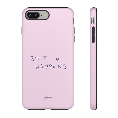 Shit Happens Pink