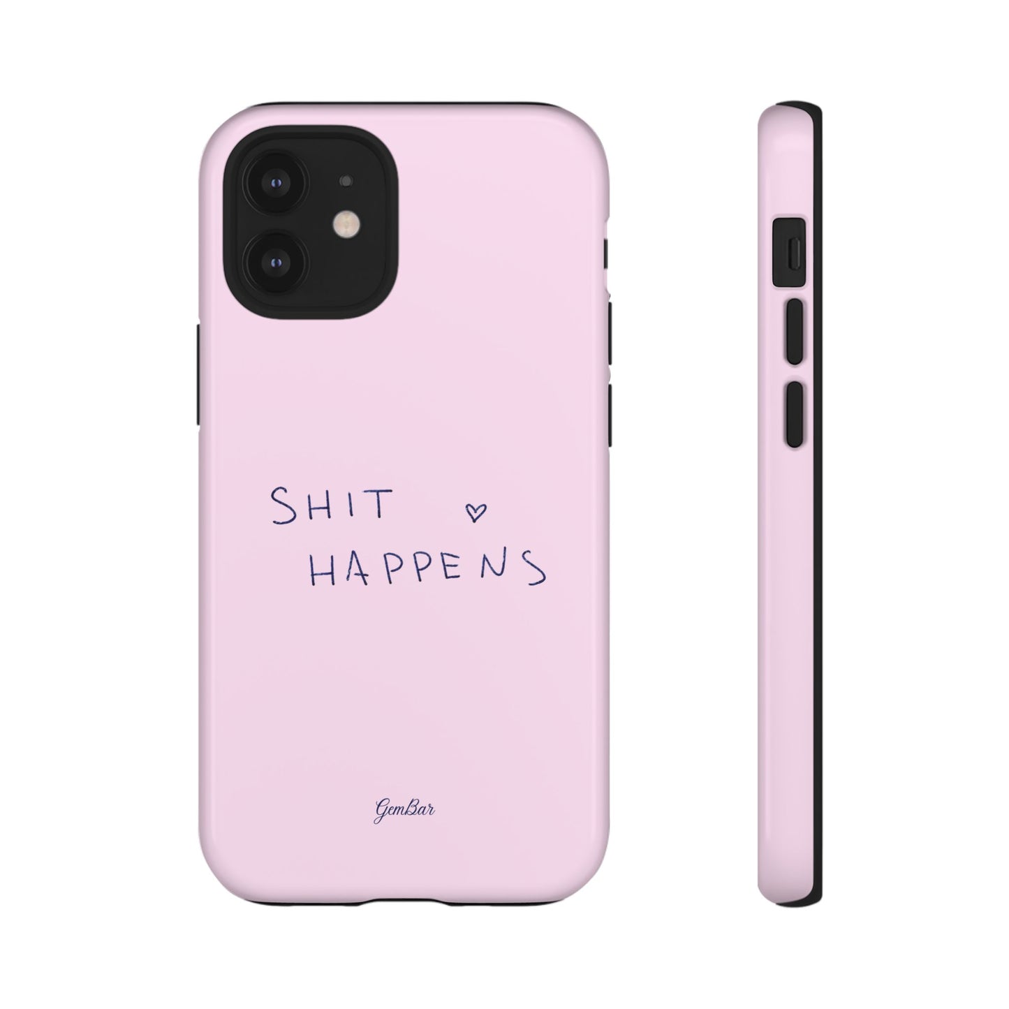 Shit Happens Pink