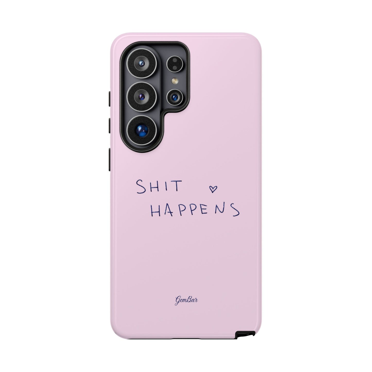 Shit Happens Pink