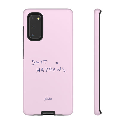 Shit Happens Pink
