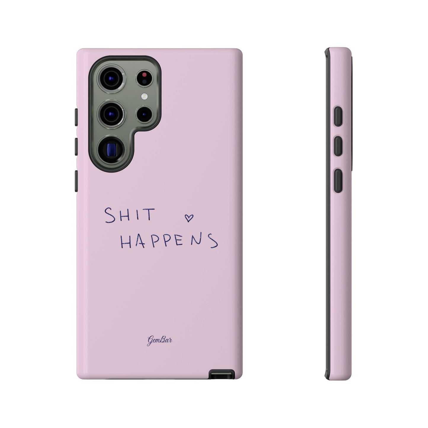 Shit Happens Pink