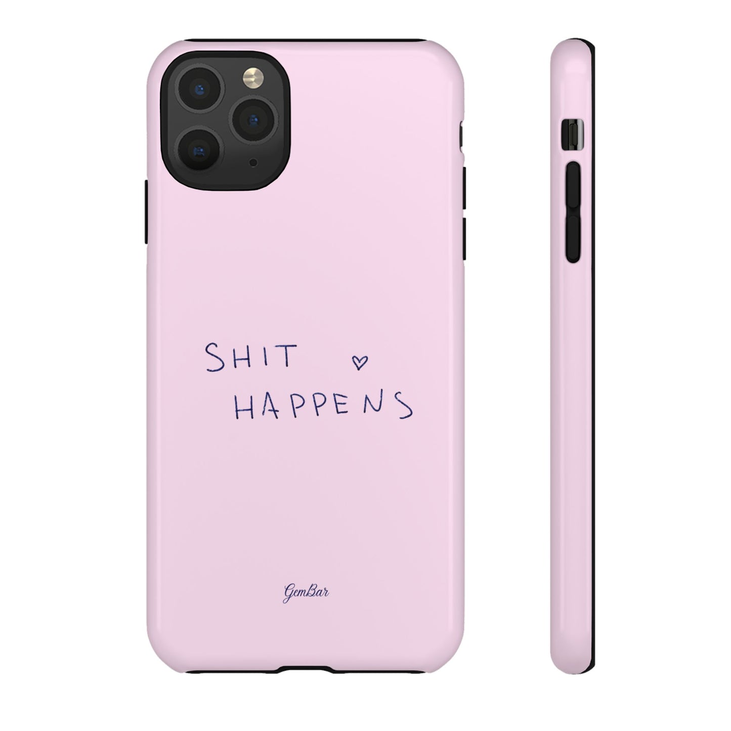 Shit Happens Pink