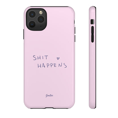 Shit Happens Pink