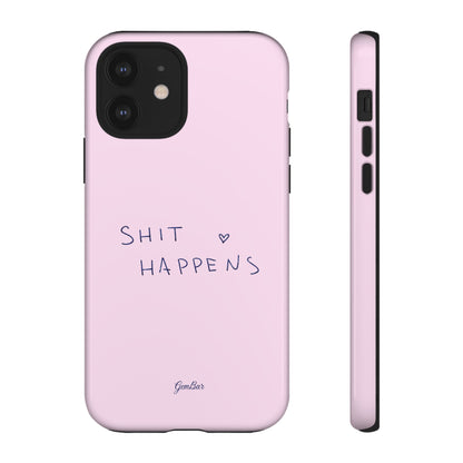 Shit Happens Pink