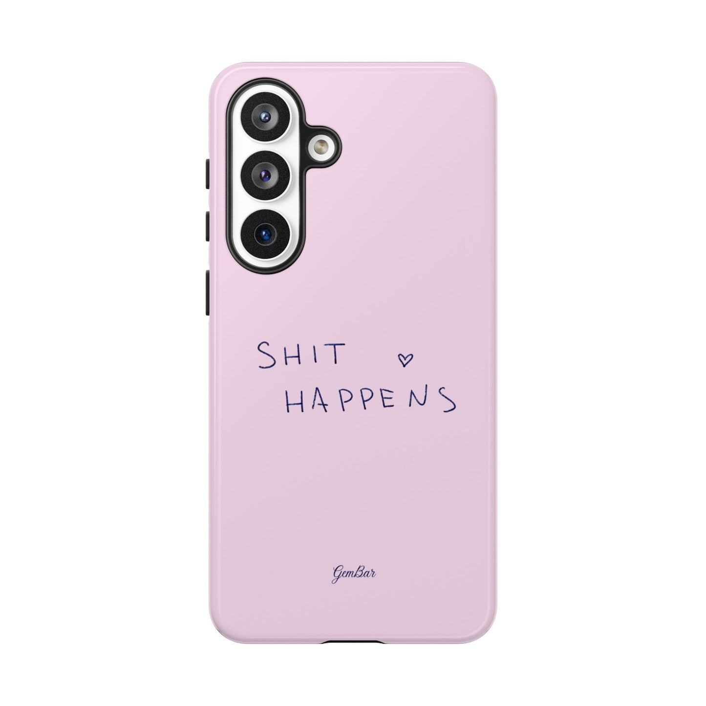 Shit Happens Pink