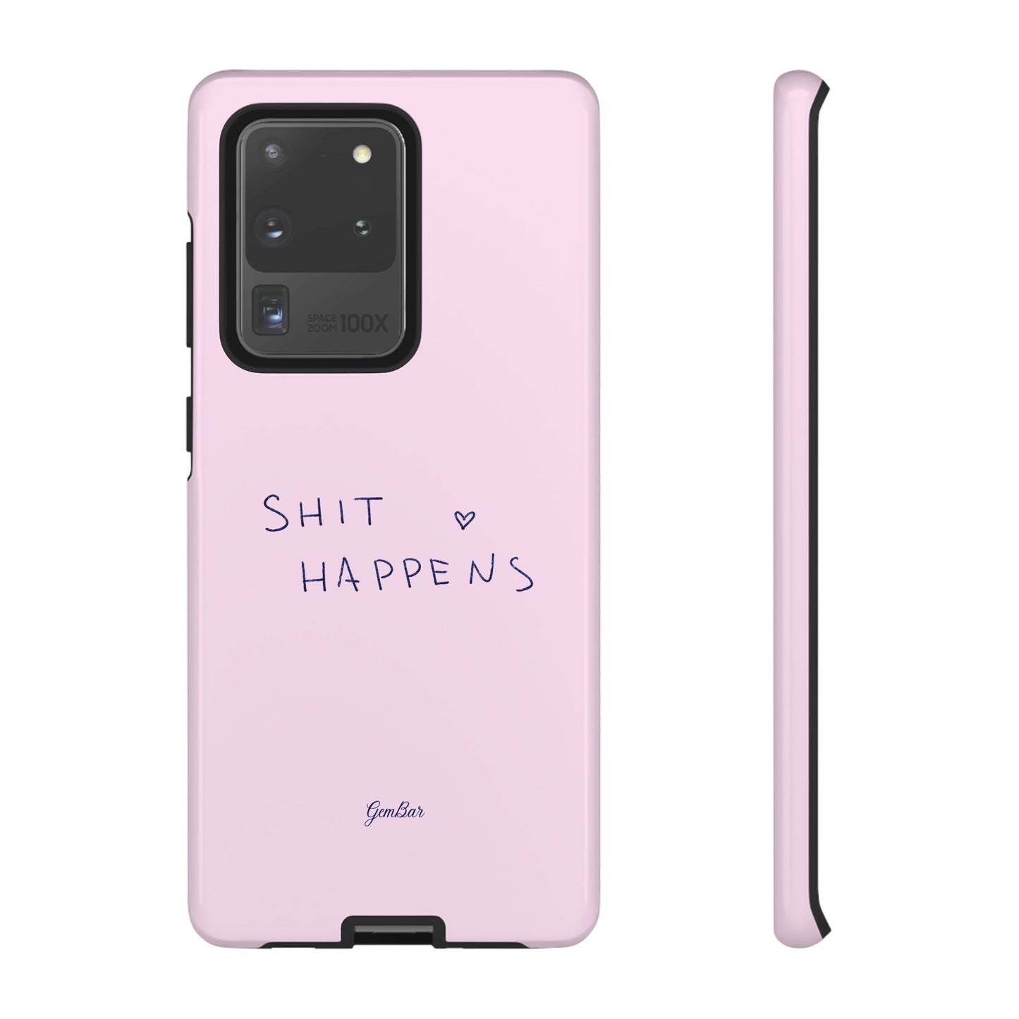 Shit Happens Pink