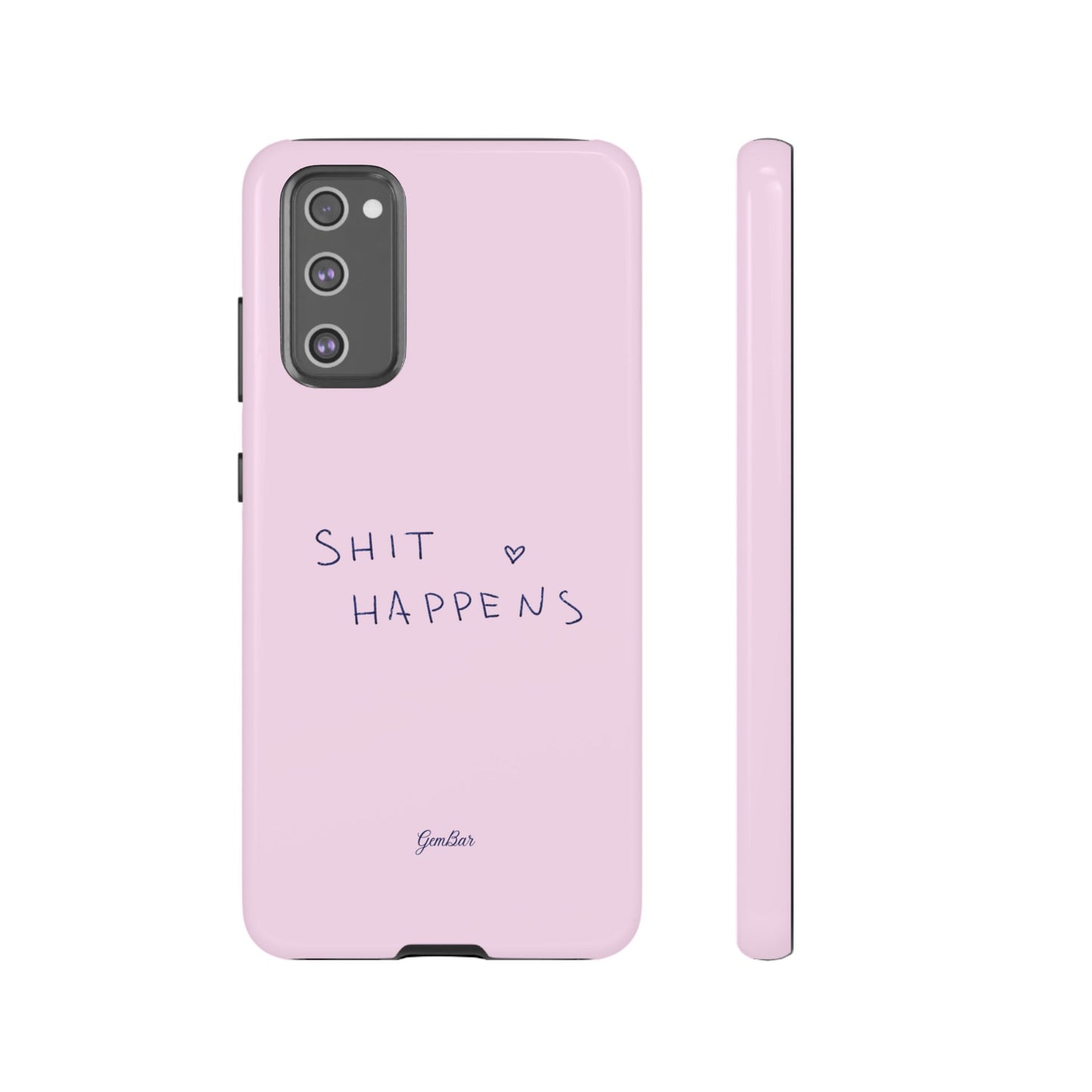Shit Happens Pink