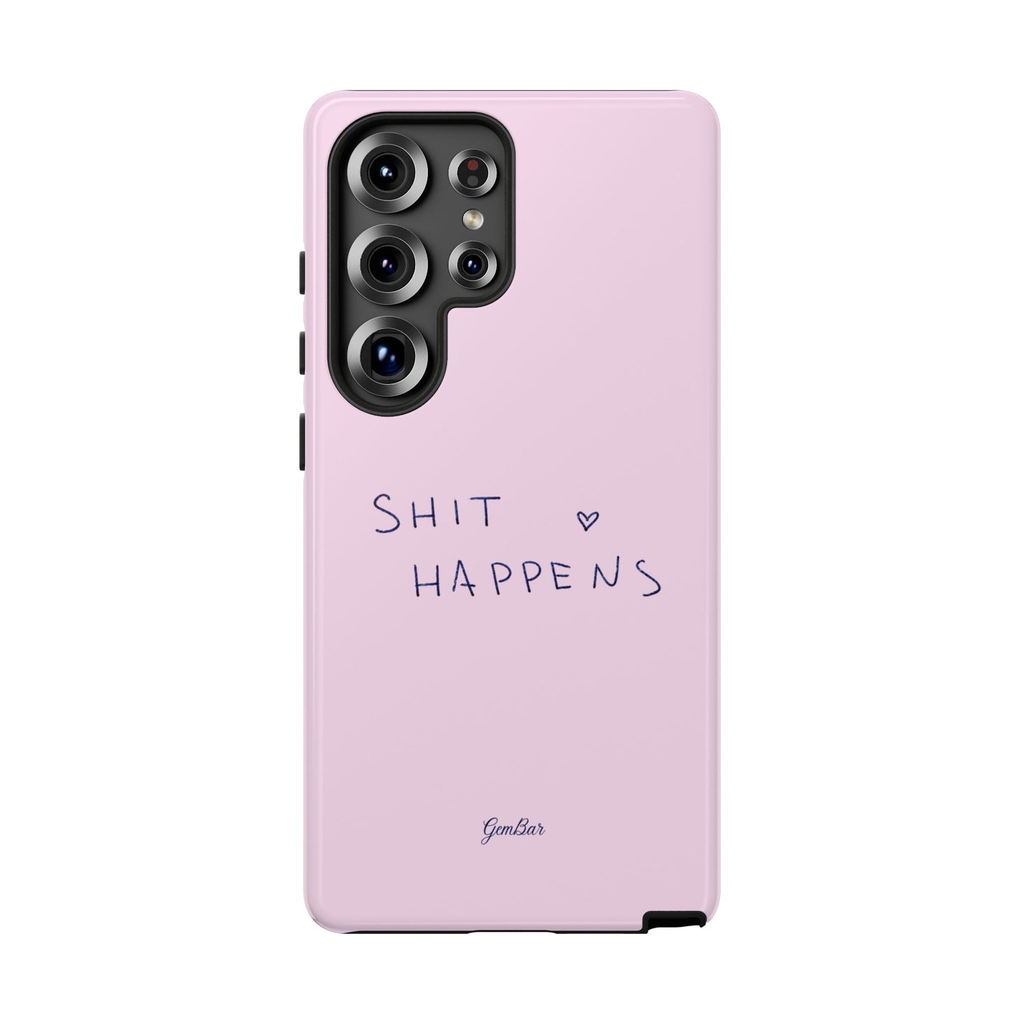 Shit Happens Pink