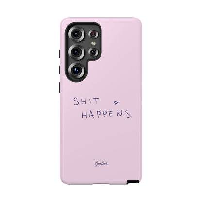 Shit Happens Pink