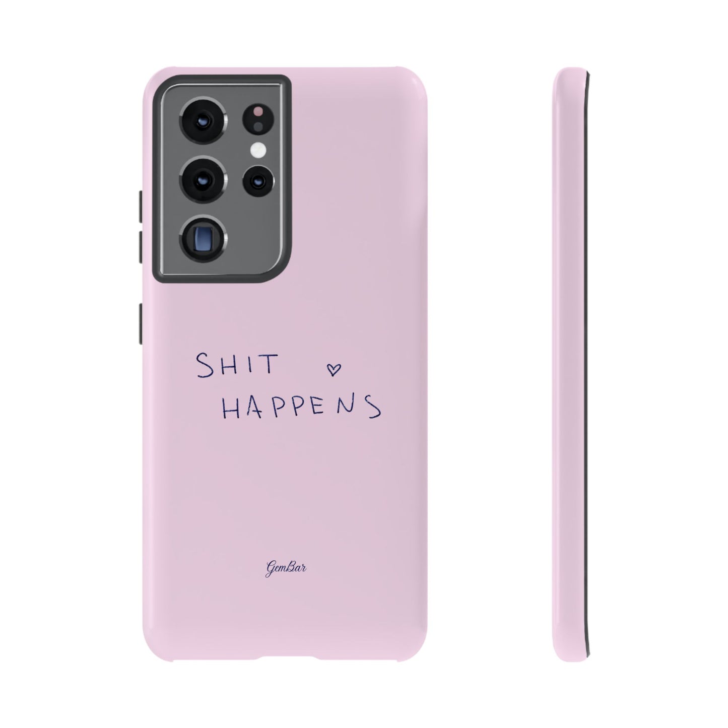 Shit Happens Pink