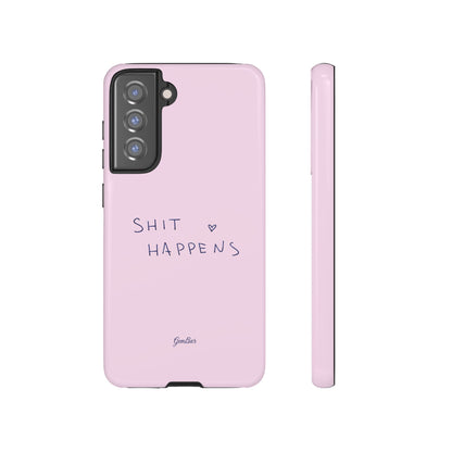Shit Happens Pink
