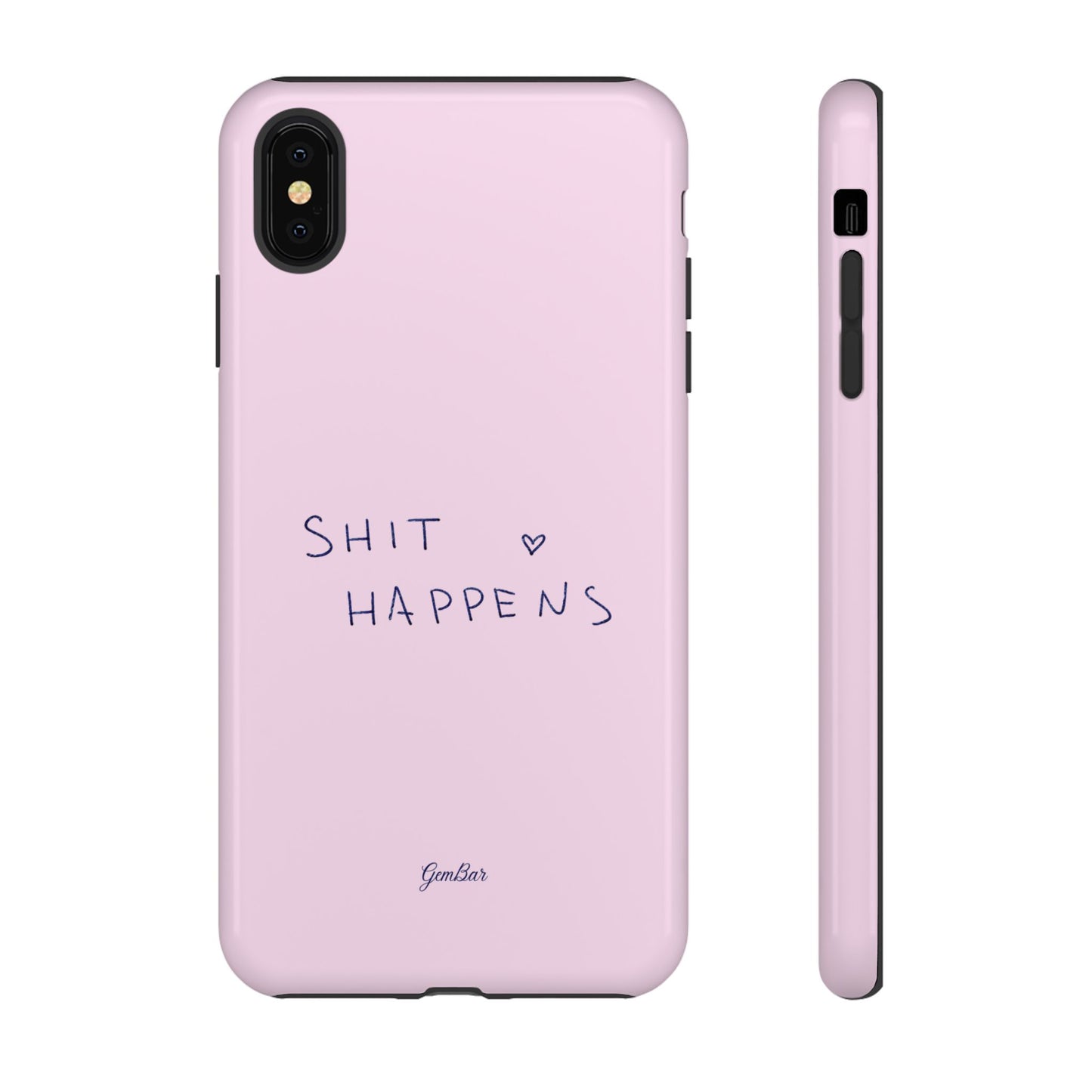 Shit Happens Pink