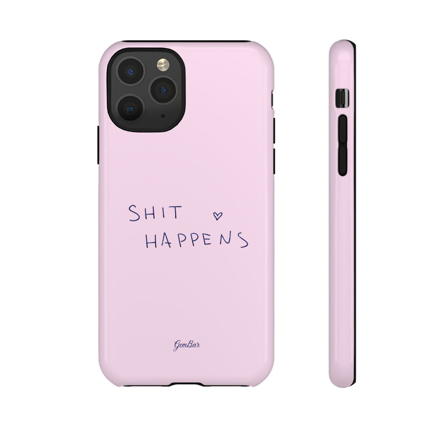 Shit Happens Pink