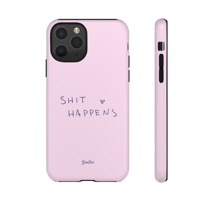 Shit Happens Pink