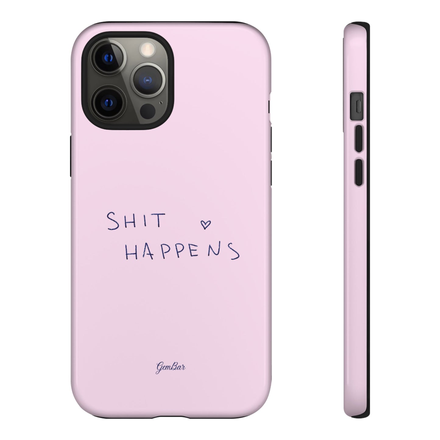 Shit Happens Pink