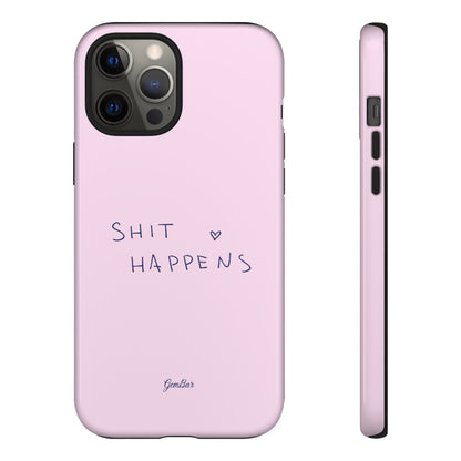 Shit Happens Pink