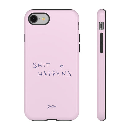 Shit Happens Pink