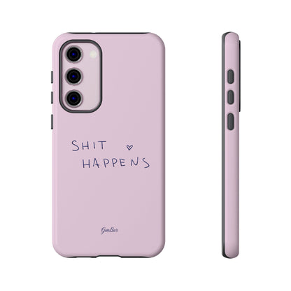 Shit Happens Pink