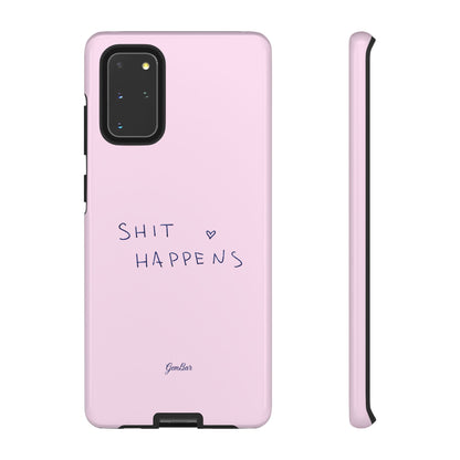 Shit Happens Pink
