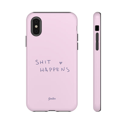 Shit Happens Pink