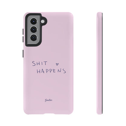 Shit Happens Pink