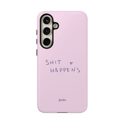 Shit Happens Pink