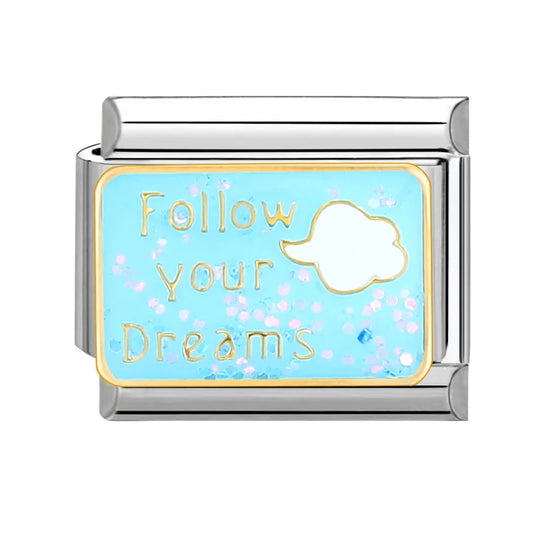 Follow your dreams
