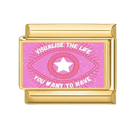 Visualise the life you want to have