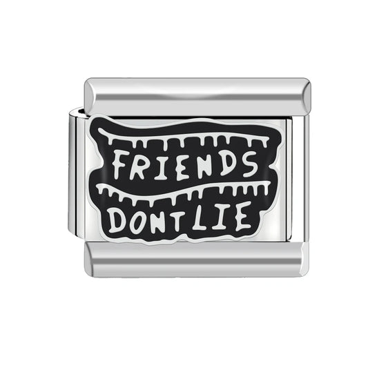 Friends dont lie